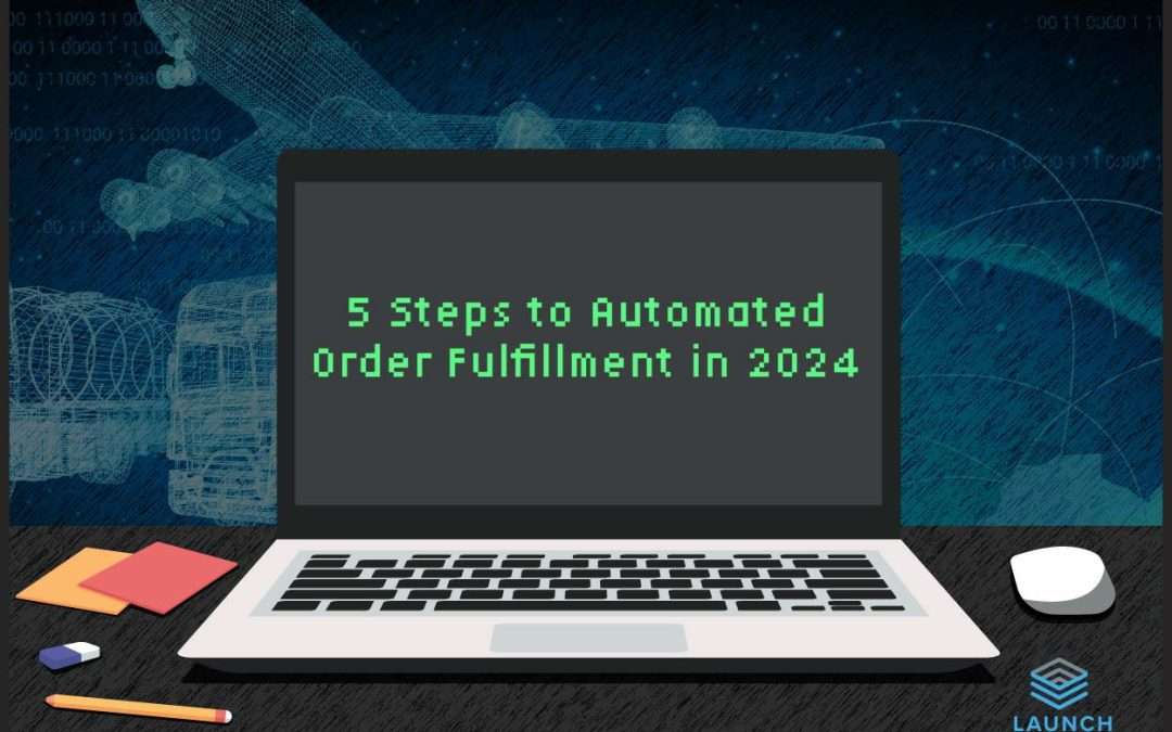 5 Key Elements to Automated Order Fulfillment Accuracy in 2024