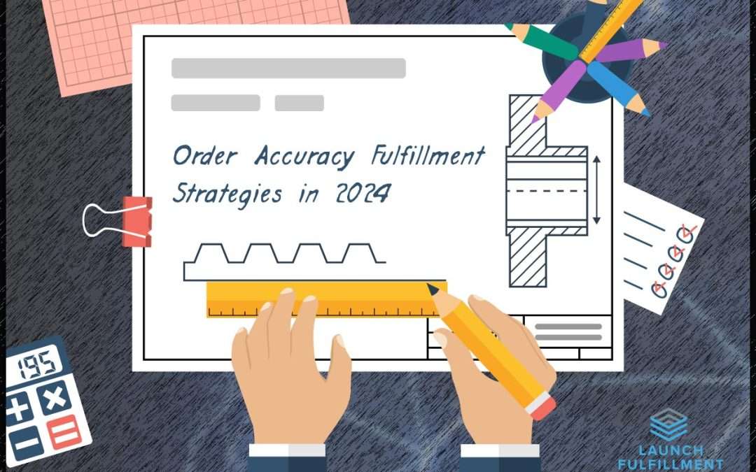 Order Accuracy Rate and Other Order Accuracy Improvement Strategies in 2024