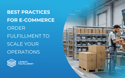 Best Practices for E-Commerce Order Fulfillment to Scale Your Operations