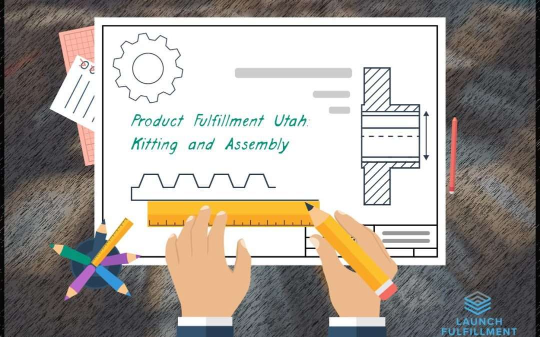 Product Fulfillment Solutions Utah: Custom Kitting and Assembly Services