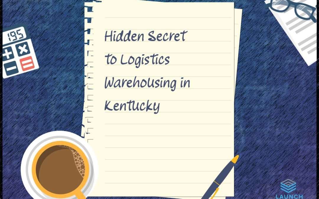 What’s the Hidden Secret to Logistic Warehousing Kentucky?