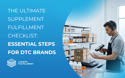 The Ultimate Supplement Fulfillment Checklist: Essential Steps for DTC Brands