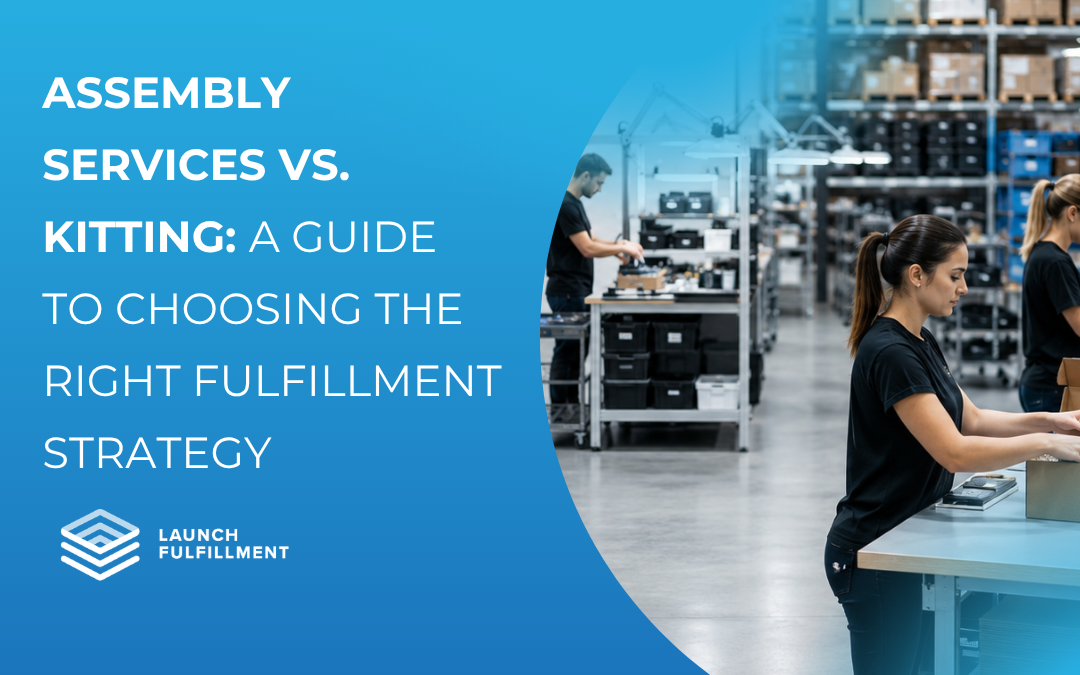 Assembly Services vs. Kitting: A Guide to Choosing the Right Fulfillment Strategy